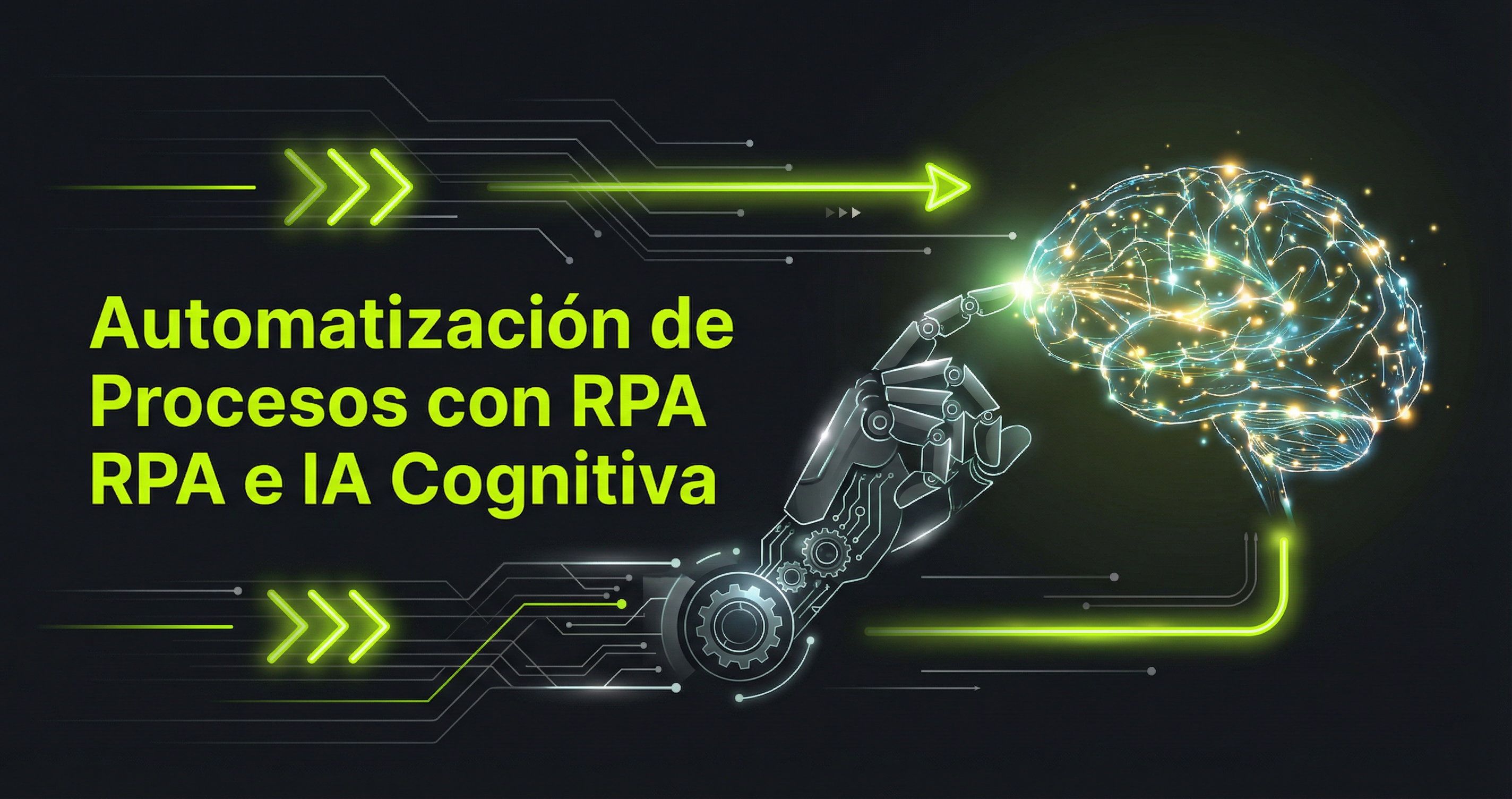 Automatización de Procesos con RPA e IA Cognitiva: la guía completa de implementación empresarial